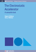 The Electrostatic Accelerator - Book - IOPscience
