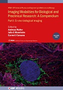 Imaging Modalities for Biological and Preclinical Research: A Compendium, Volume
1 book home