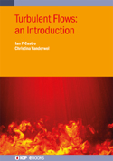 Turbulent Flows: an Introduction - Book - IOPscience