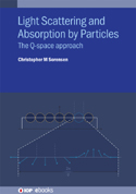 Light Scattering and Absorption by Particles - Book - IOPscience