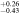 ${}_{-0.43}^{+0.26}$