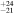 ${}_{-21}^{+24}$