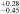 ${}_{-0.45}^{+0.28}$