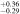 ${}_{-0.29}^{+0.36}$