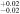 ${}_{-0.02}^{+0.02}$
