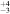 ${}_{-3}^{+4}$