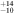 ${}_{-10}^{+14}$