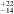${}_{-14}^{+22}$