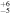 ${}_{-5}^{+6}$