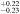 ${}_{-0.23}^{+0.22}$