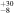 ${}_{-8}^{+30}$