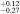 ${}_{-0.27}^{+0.12}$
