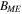 ${B}_{ME}$