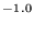 $\mathstrut{^{-1.0}}$