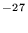 $\mathstrut{^{-27}}$