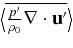 $ \big\langle \overline{{ p^{\prime }\over \rho _{0}} {\bf \nabla \cdot u^{\prime }} }\big\rangle$