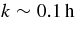 $k \sim 0.1\, \rm h$