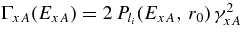 $\Gamma _{xA}(E_{xA})= 2\,P_{l_{i}} (E_{xA},\,r_{0})\,\gamma _{xA}^{2}$