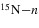 $_{^{15}{\rm N} - n}$
