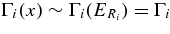 $\Gamma _{i}(x)\sim \Gamma _{i}(E_{R_{i}})=\Gamma _{i}$
