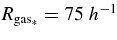 $R_{\rm gas_*}=75\ h^{-1}$