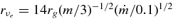 $r_{\nu _e} = 14r_g(m/3)^{-1/2}(\dot{m}/0.1)^{1/2}$