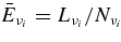 $\bar{E}_{\nu _i}=L_{\nu _i}/N_{\nu _i}$