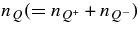 $n_Q (= n_{Q^+} + n_{Q^-})$