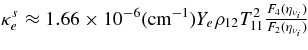 $\kappa ^s_e \approx 1.66\times 10^{-6}({\rm cm}^{-1}) Y_e\rho _{12} T_{11}^2 \frac{F_4(\eta _{\nu _i})}{F_2(\eta _{\nu _i})}$