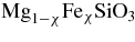 $\rm {Mg}_{1-\chi }\rm {Fe}_{\chi }\rm {SiO}_3$