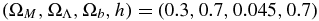 $(\Omega _M, \Omega _\Lambda, \Omega _b, h)=(0.3, 0.7, 0.045, 0.7)$