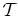 $\cal {T}$