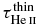 $\tau ^{\rm thin}_{{\rm He\,\mathsc{ii}}}$