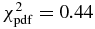 $\chi ^2_{\rm pdf}=0.44$