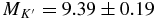$M_{K^{\prime }} = 9.39 \pm 0.19$
