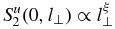 $S^{u}_{2} (0, l_{\perp }) \propto l_{\perp }^{\xi }$
