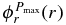 $\phi _r^{P_{\rm max}}(r)$