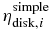 $\eta _{{\rm disk},i}^{\rm simple}$