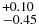 $^{+0.10}_{-0.45}$