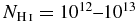 $N_{{\rm H}\,\scriptsize{I}}=10^{12}\hbox{--}10^{13}$