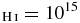 $_{{\rm H}\,\scriptsize{I}}=10^{15}$