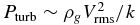 $P_{{\rm turb}}\sim \rho _gV_{\rm rms}^2/k$