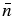 ${\bar{n}}$