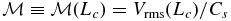 $\mathcal {M}\equiv \mathcal {M}(L_c)=V_{\rm rms}(L_c)/C_s$