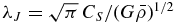 $\lambda _{J}={\sqrt{\pi }} \,{C_S/ (G\bar{\rho })^{1/2} }$