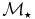$\mathcal {M}_\star$