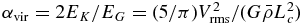 $\alpha _{\rm vir}=2E_K/E_G=(5/\pi) V_{{\rm rms}}^2 / (G {\bar{\rho }} L_c^2)$
