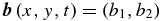 ${\boldsymbol b}\left({x,y,t} \right) = \left({b_1,b_2 } \right)$
