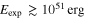 ${{E}_{{\rm exp} }}\gtrsim {{10}^{51}}\;{\rm erg}$