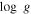 $\mathrm{log}\;g$